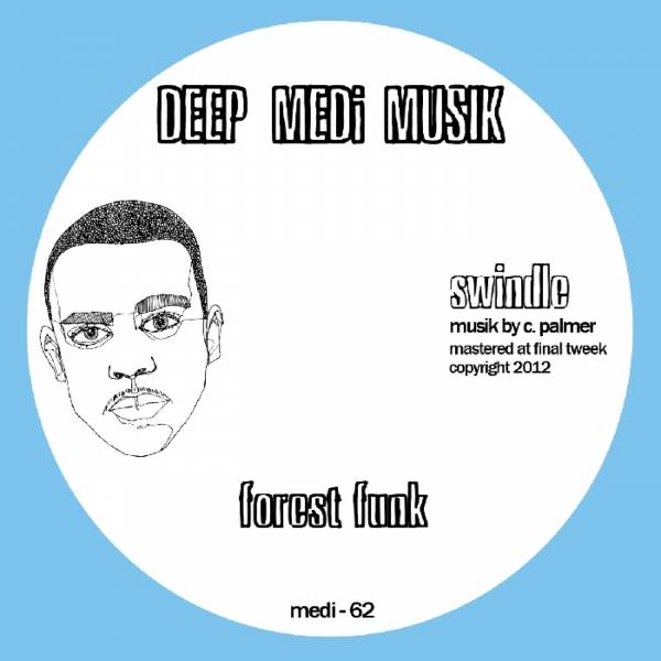 Swindle – Forest Funk EP