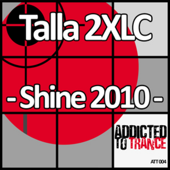 Talla 2XLC – Shine 2010