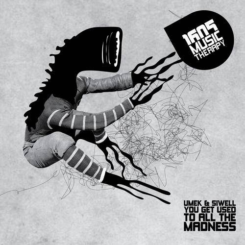 Umek & Siwell – You Get Used To All The Madness