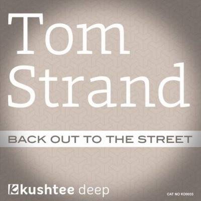 Tom Strand – Back Out to the Street