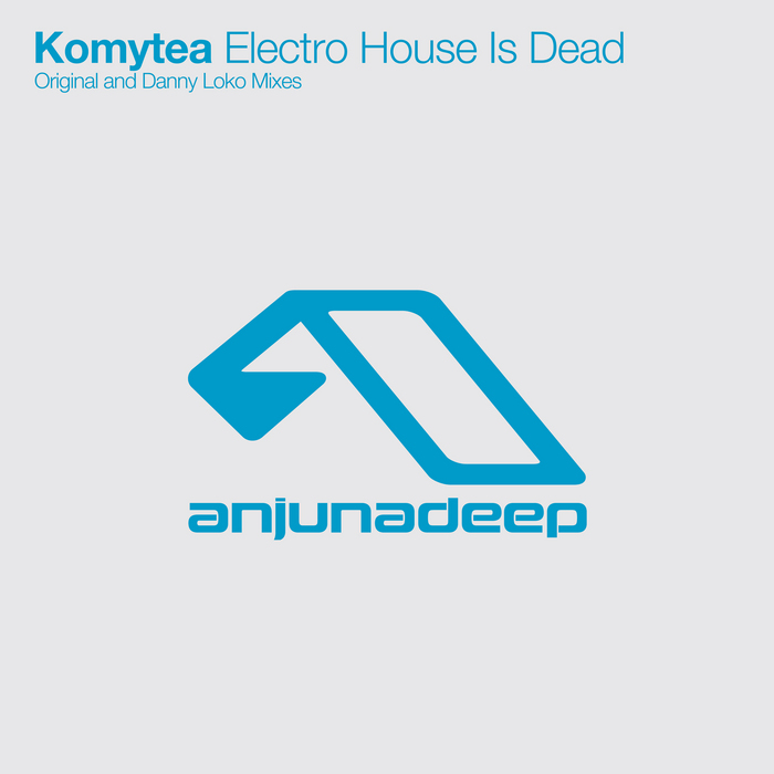 Komytea – Electro House Is Dead