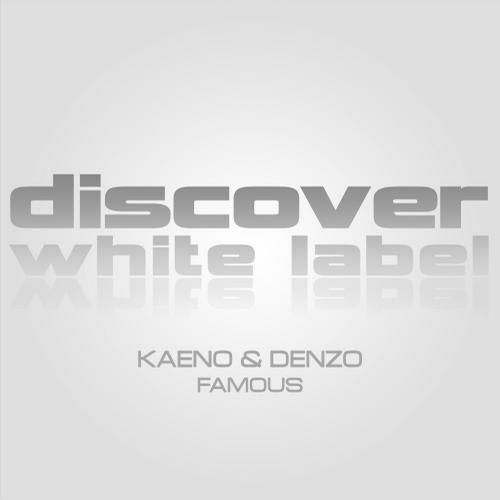 Kaeno & Denzo – Famous