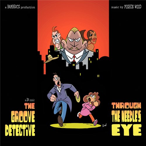 Pushin Wood Soundsystem – Through The Needle’s Eye