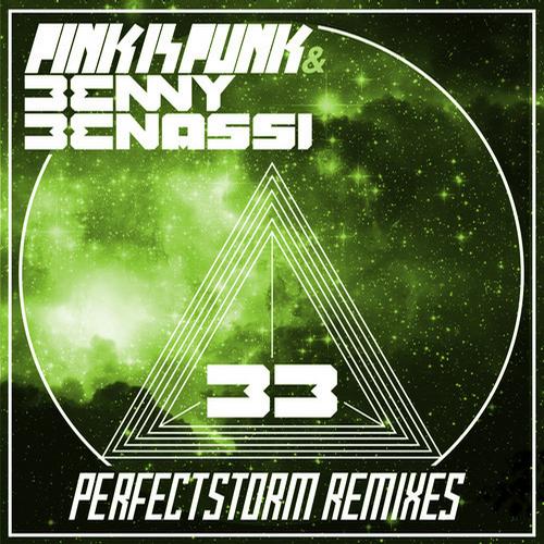 Benny Benassi, Pink Is Punk – Perfect Storm: Remixes