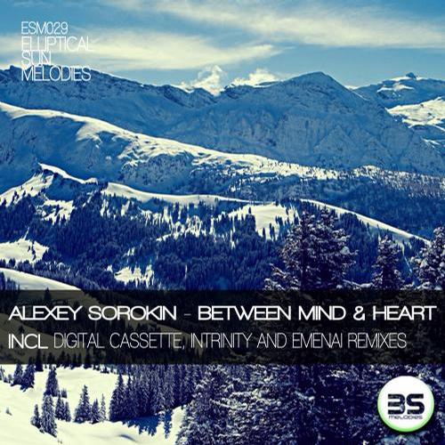 Alexey Sorokin – Between Mind & Heart