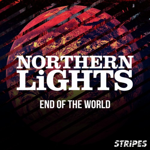 Northern Lights – End Of The World EP