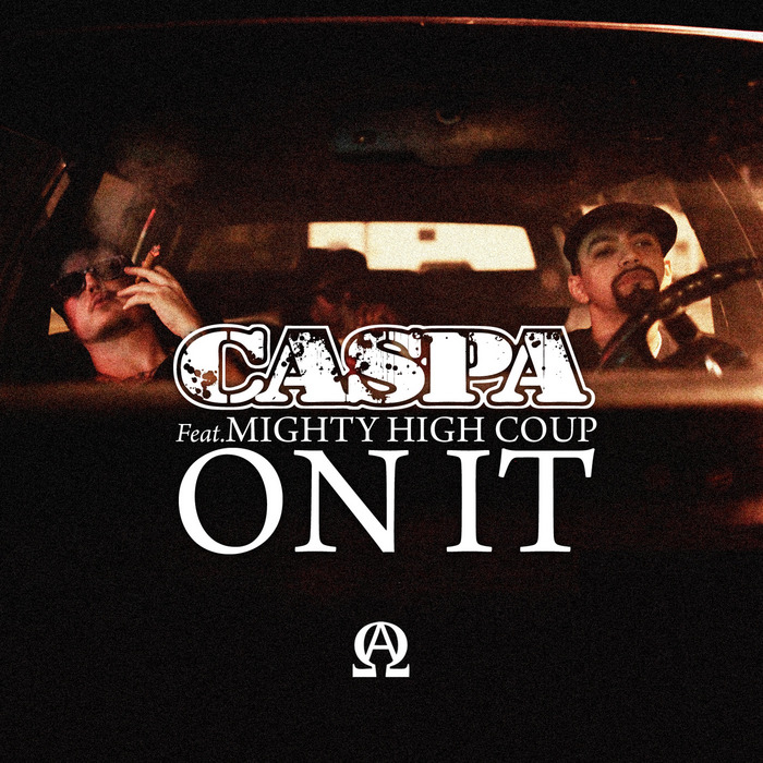 Caspa with Mighty High Coup - On It