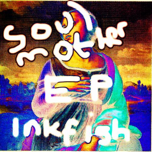 David West & Inkfish – Soulmother