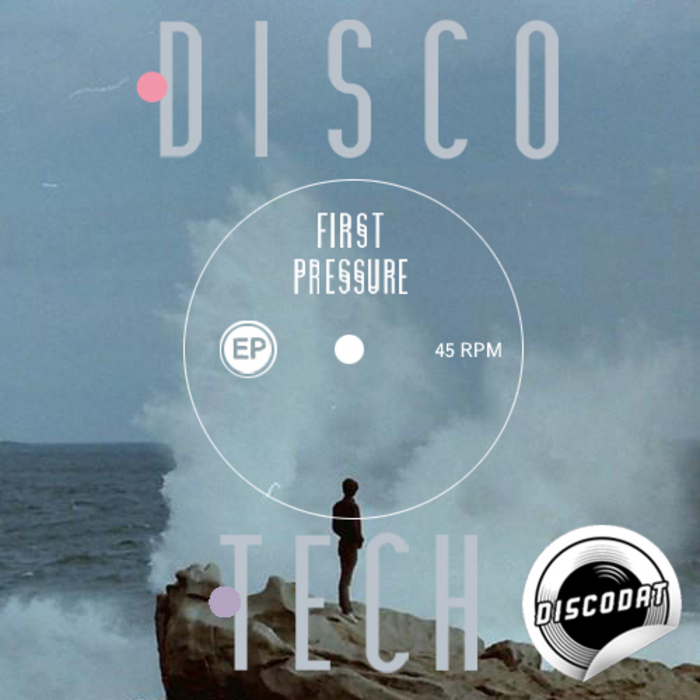 Disco Tech - First Pressure EP
