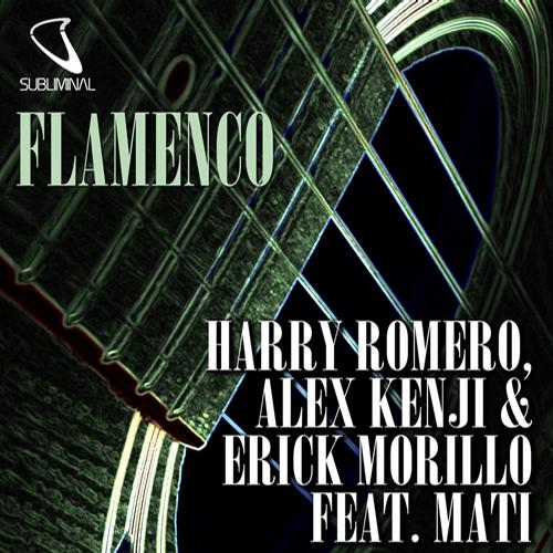 Erick Morillo & Alex Kenji & Harry Romero – Flamenco