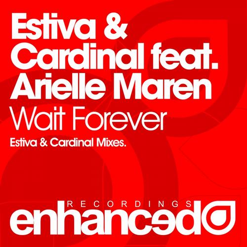 Estiva & Cardinal feat. Arielle Maren – Wait Forever