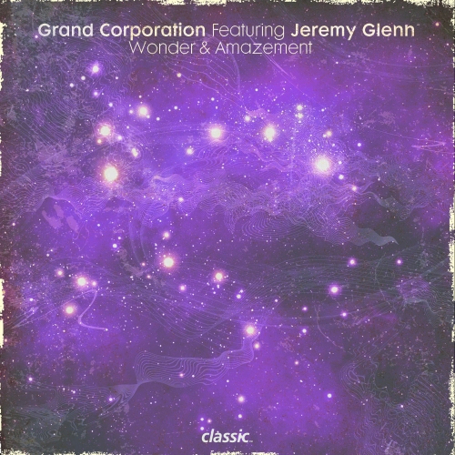 Grand Corporation Featuring Jeremy Glen – Wonder & Amazement