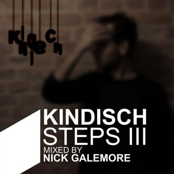 Kindisch Steps III Mixed By Nick Galemore