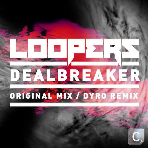 Loopers – Deal Breaker