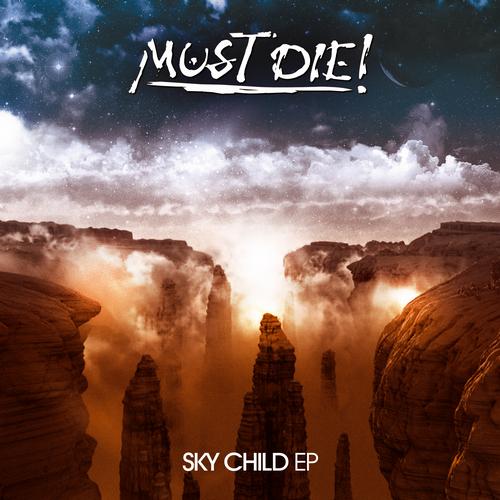MUST DIE! – Sky Child EP