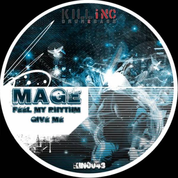 Mage – Feel My Rhythm / Give Me