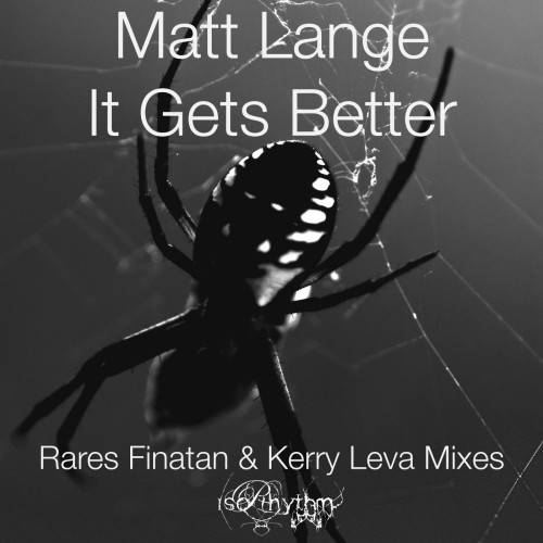 Matt Lange – It Gets Better (Remixes)