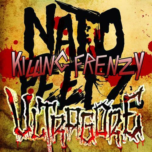 Nato Feelz – Killing Frenzy