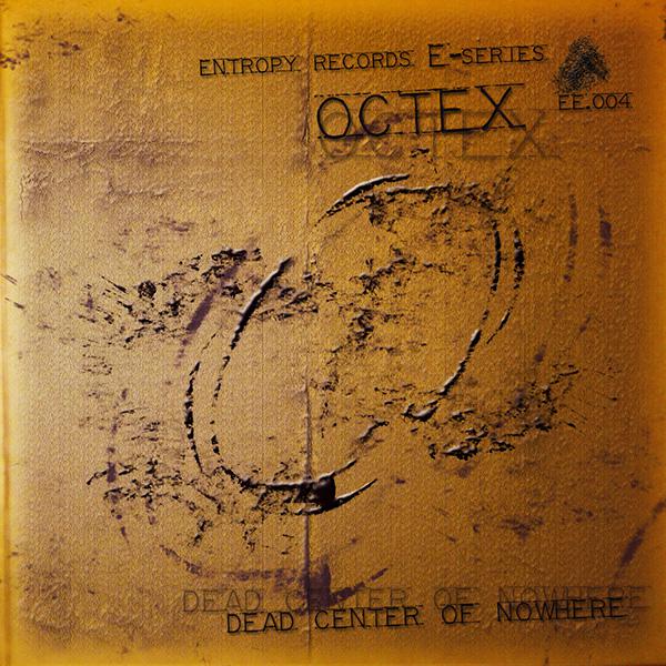 Octex - Dead Center Of Nowhere