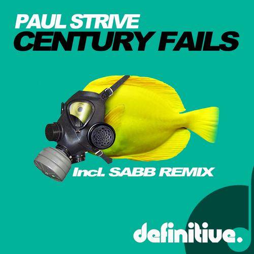 Paul Strive – Century Fails