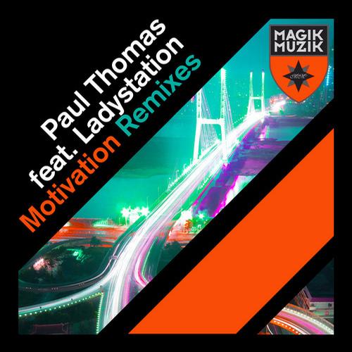 Paul Thomas feat. LadyStation – Motivation (Remixes)