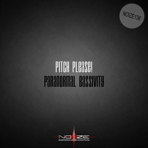 Pitch Please! – Paranormal Bassivity