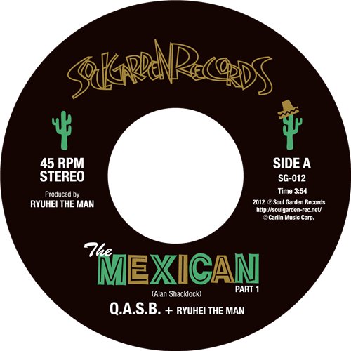 Q.A.S.B. & RYUHEI THE MAN – The Mexican