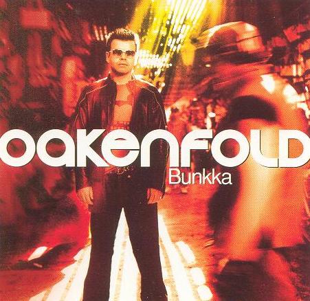 Paul Oakenfold – Bunkka