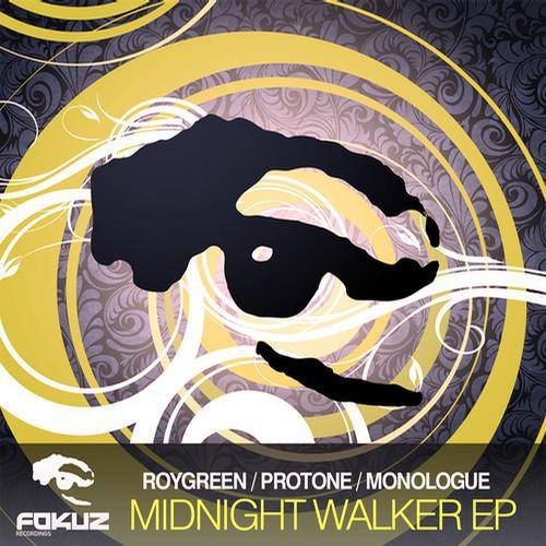 RoyGreen & Protone & Monologue – Midnight Walker EP