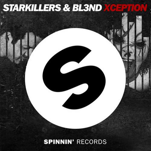 Starkillers & BL3ND – Xception