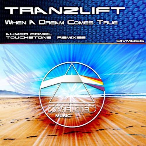 TranzLift – When A Dream Comes True (Remixes)