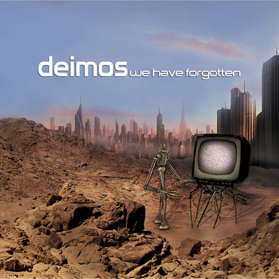 Deimos – We Have Forgotten