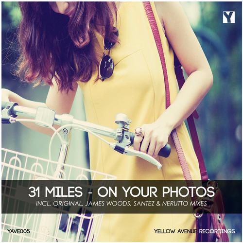 31 Miles – On Your Photos