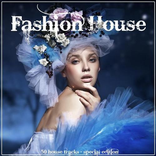 Fashion House: 50 House Tracks - Special Edition