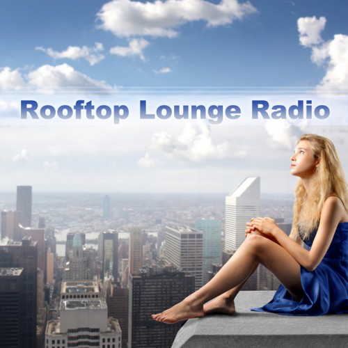 Rooftop Lounge Radio