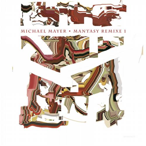 Michael Mayer – Mantasy Remixe 1