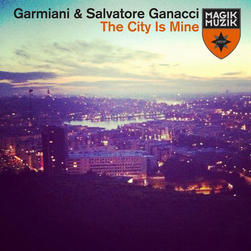 Garmiani & Salvatore Ganacci – The City Is Mine