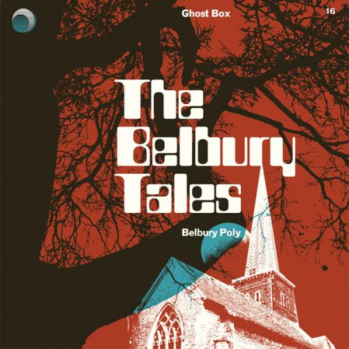 Belbury Poly – The Belbury Tales