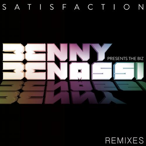 Benny Benassi pres. The Biz – Satisfaction: 2013 Remixes