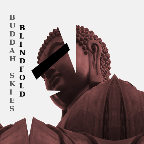Buddah Skies – Blindfold