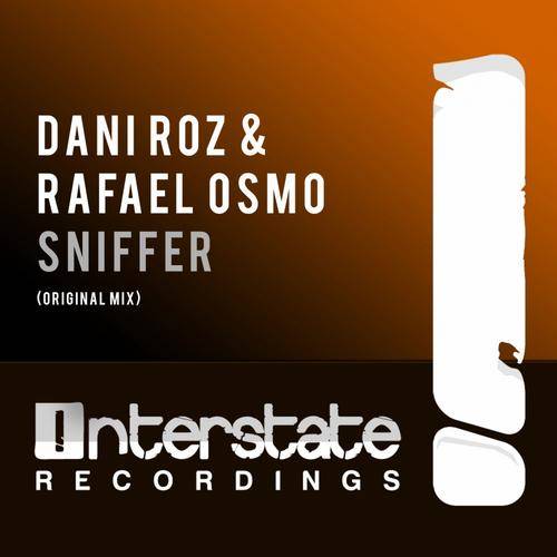 Dani Roz & Rafael Osmo – Sniffer