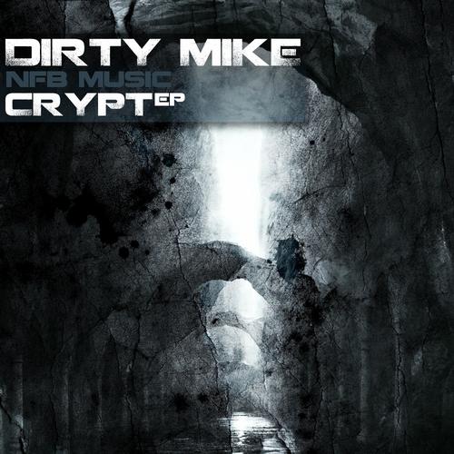 Dirty Mike - Crypt