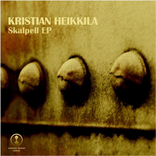 Kristian Heikkila – Skalpell EP