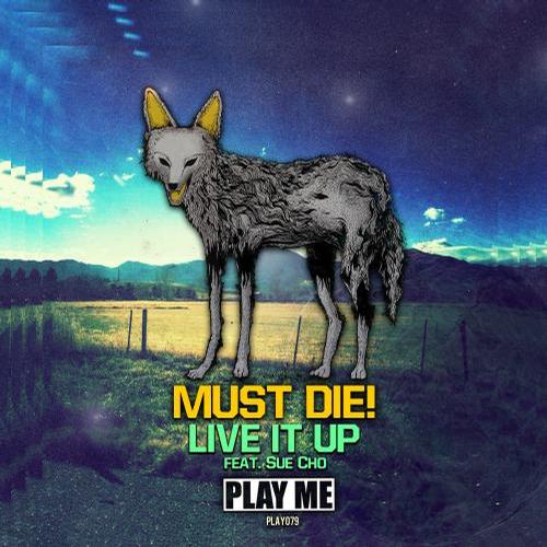 MUST DIE! – Live It Up EP