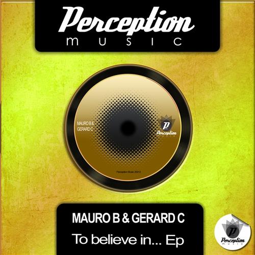 Mauro B & Gerard C - To Believe In EP