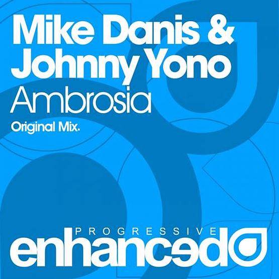 Mike Danis & Johnny Yono – Ambrosia