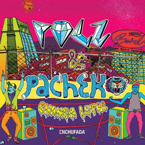 Pacheko & Pocz – Changa Letal