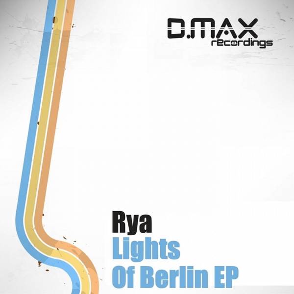 Rya – Lights Of Berlin EP