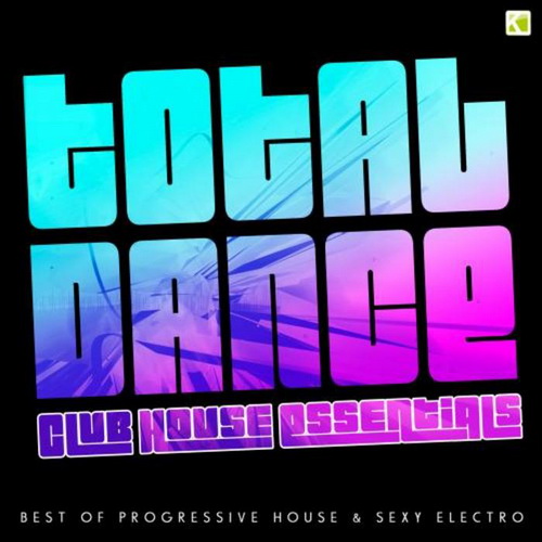 Total Dance (Club House Essentials) (2013)