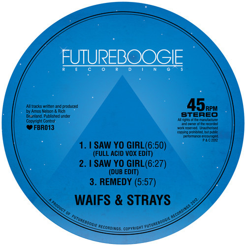 Waifs & Strays – I Saw Yo Girl